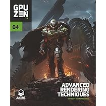 GPU Zen 4: Advanced Rendering Techniques : Engel, Wolfgang